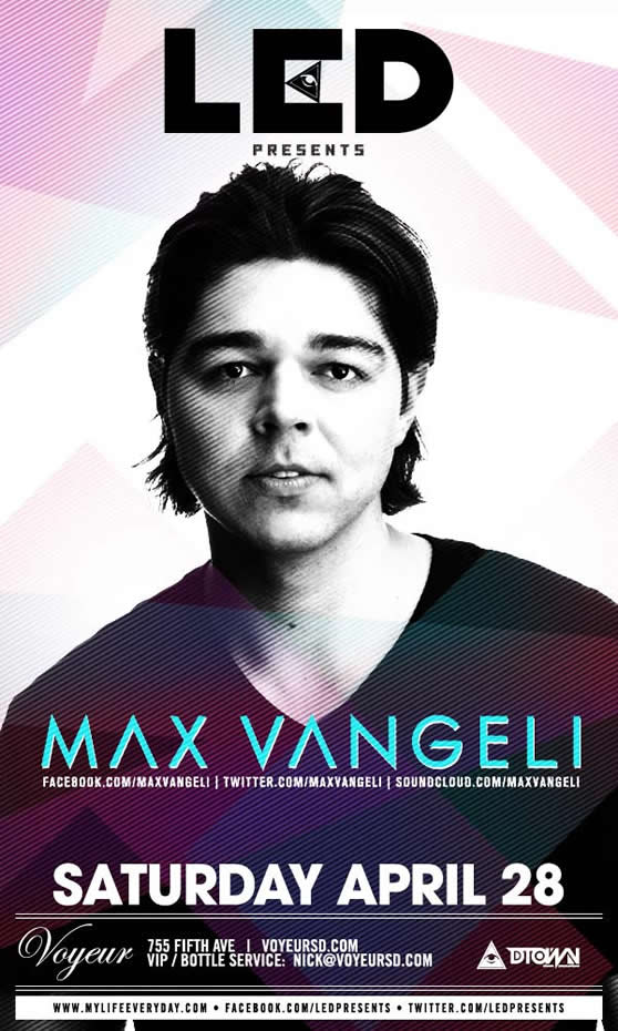 LED presents Max Vangeli at Voyeur