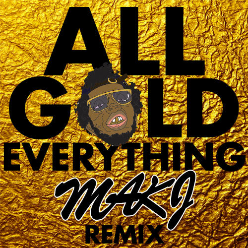 all_gold_everything_makj_rmx_art