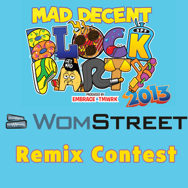 WomStreet Mad Decent Block Party Remix Contest