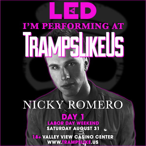 LED presents Tramps Like Us Nicky Romero