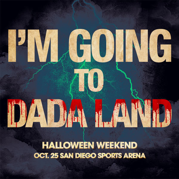 Dada Land Compound San Diego LED presents