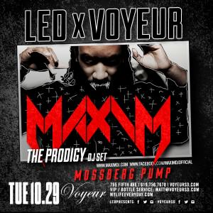 MAXIM The Prodigy Voyeur LED presents