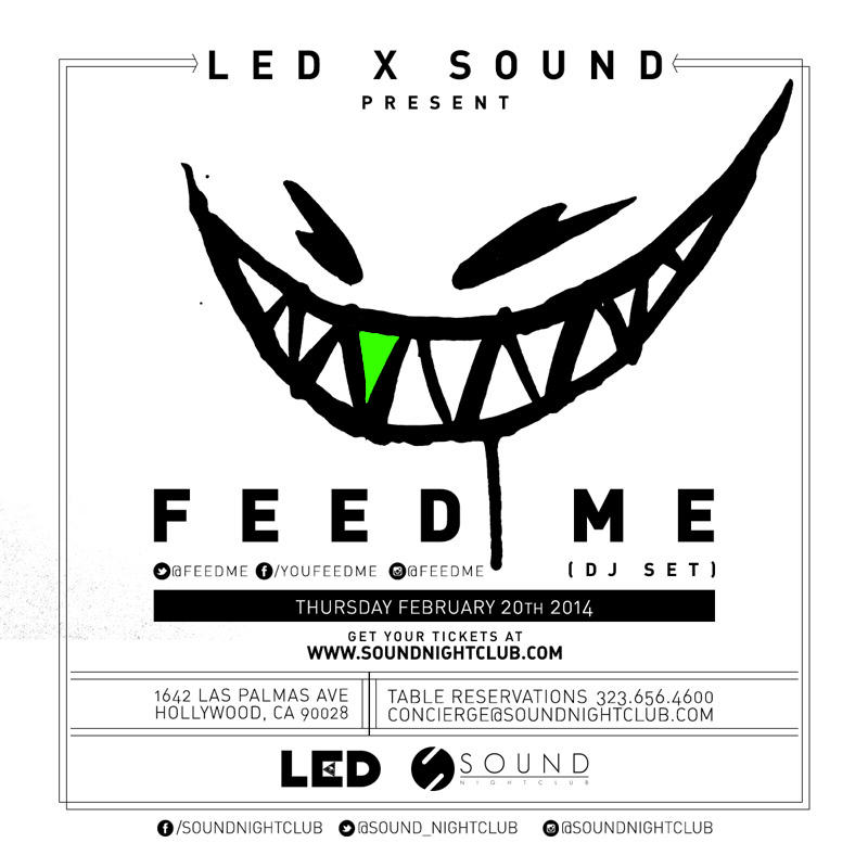 Feed Me (DJ set) Sound Nightclub
