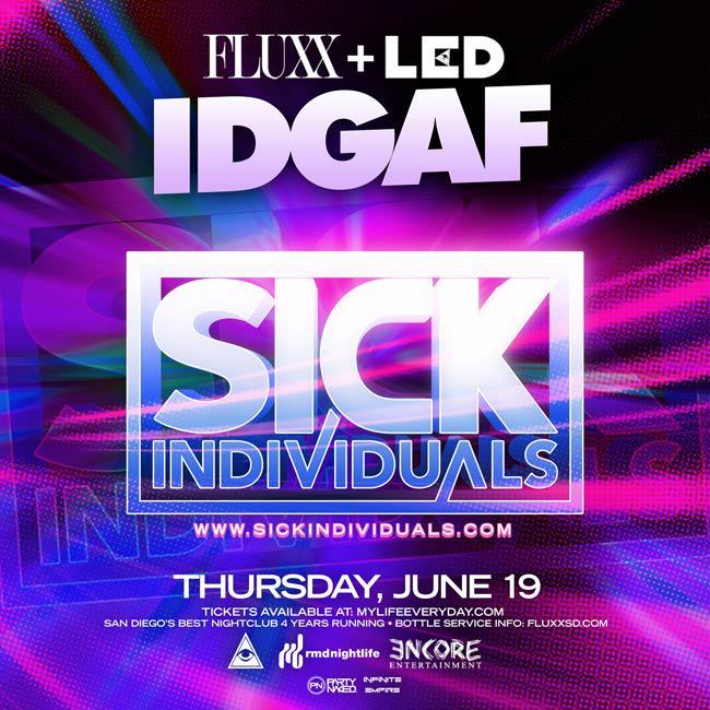 SICK Individuals Fluxx San Diego IDGAFluxx