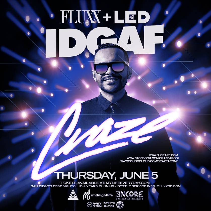 DJ craze fluxx San Diego IDGAFluxx