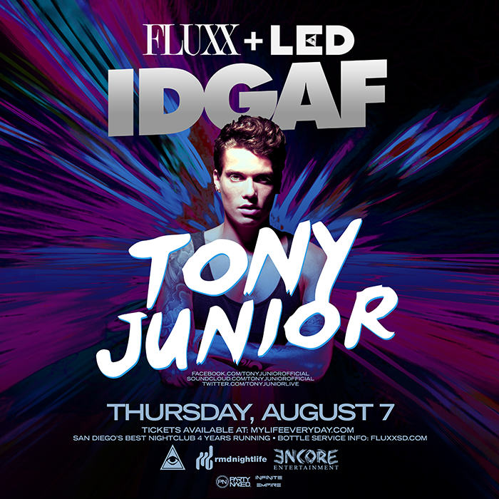 Tony Junior Fluxx San Diego IDGAFluxx