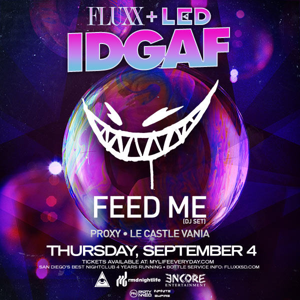 Feed Me Fluxx Nightclub San DIego