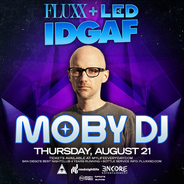 Moby Fluxx Nightclub San Diego IDGAFluxx