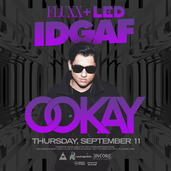 Ookay Fluxx San Diego Nightclub IDGAFluxx