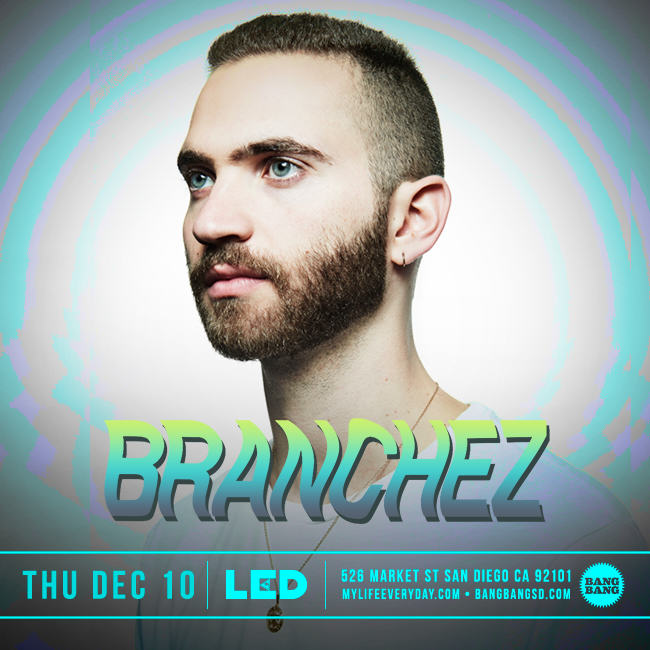 Branchez Bang Bang LED presents