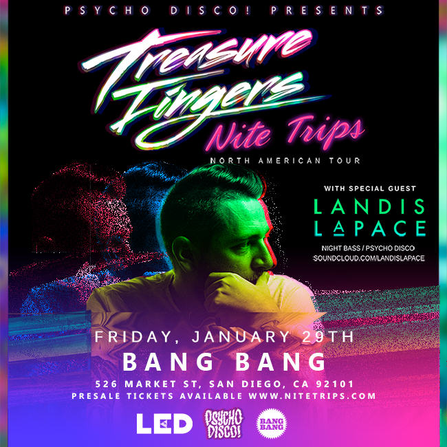 Treasure Fingers Bang Bang San Diego LED presents