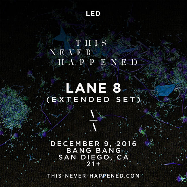 LANE 8 LED presents This Never Happened Tour